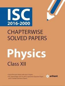 ISC Chapterwise Solved Papers Physics class 12th: Buy ISC Chapterwise ...