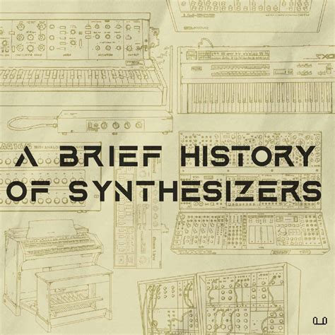 A Brief History of Synthesizers - On the Jungle Floor