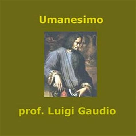 Umanesimo e letteratura del quattrocento : Luigi Gaudio: Amazon.in ...