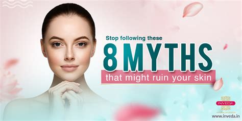 Stop following these 8 skincare myth that might ruin your skin - Inveda
