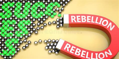 Rebellion Attracts Success - Pictured As Word Rebellion on a Magnet To ...