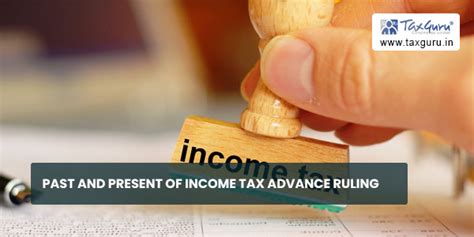 Past and Present of Income Tax Advance Ruling