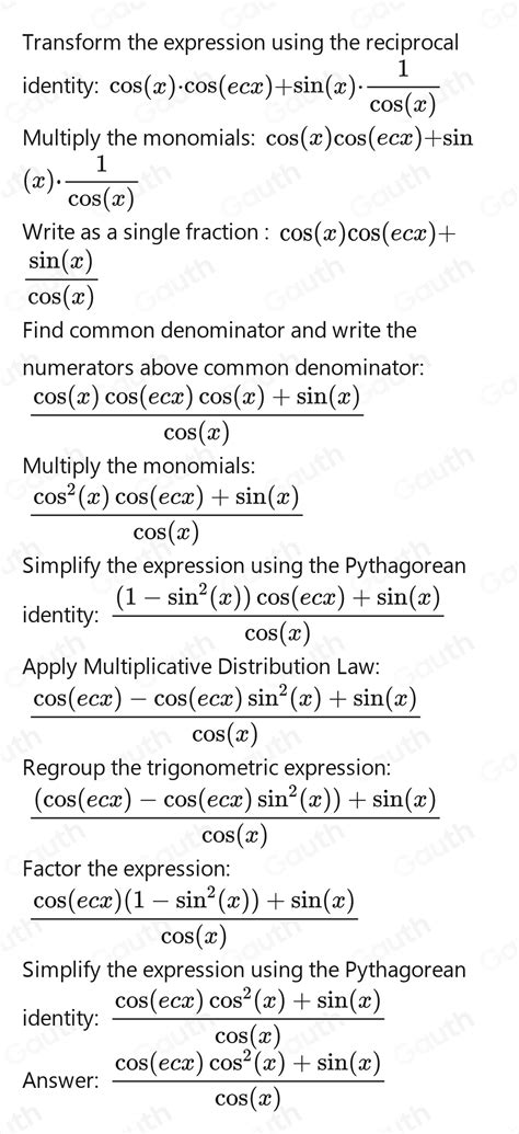 Solved: (6) cos x · operatornamecosec x+sin x · sec x [algebra]