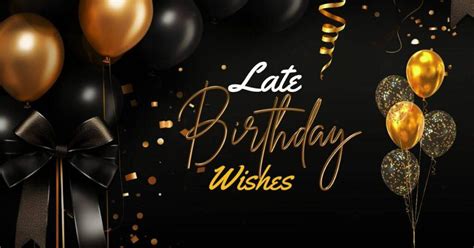 100+ Late Birthday Wishes- CityBit Travel