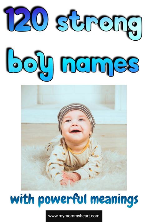120 strong baby boy names and their powerful meanings | Strong boys ...
