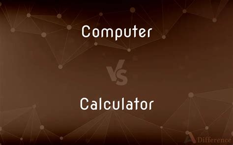 Image result for Calculator vs Computer