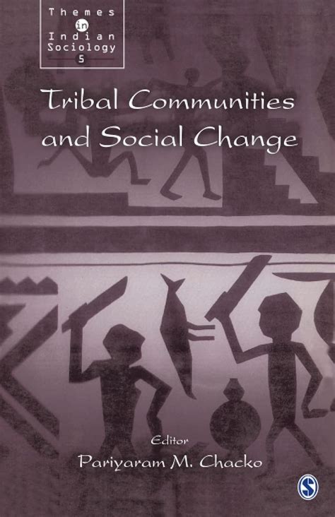 Buy Tribal Communities and Social Change (Themes in Indian Sociology ...