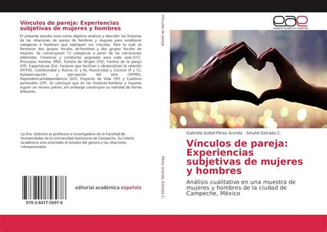 Vínculos de pareja: Experiencias subjetivas de mujeres y hombres ...