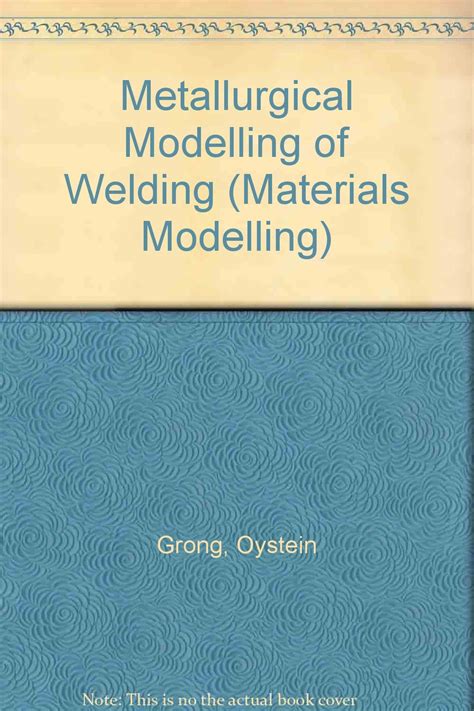 Buy Metallurgical Modelling of Welding (Materials Modelling) Book ...