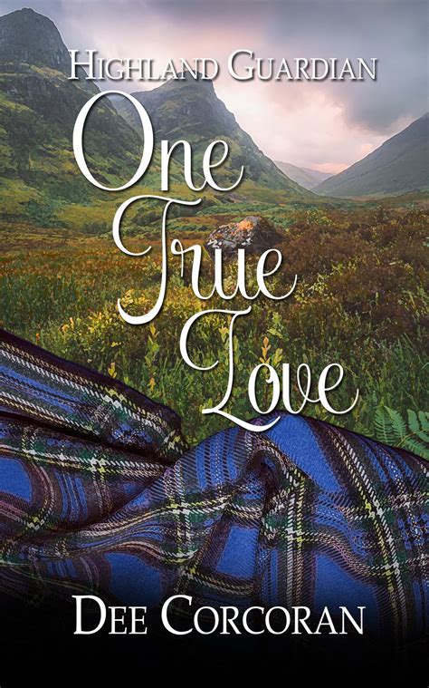 Highland Guardian: One True Love – The Wild Rose Press Inc