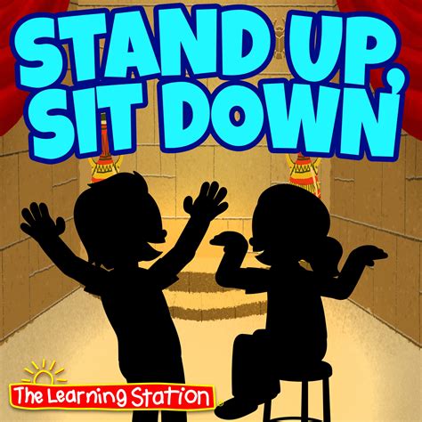 Stand Up, Sit Down | The Learning Station