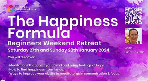 The Happiness Formula - Beginners Weekend Meditation Retreat, Kadampa ...