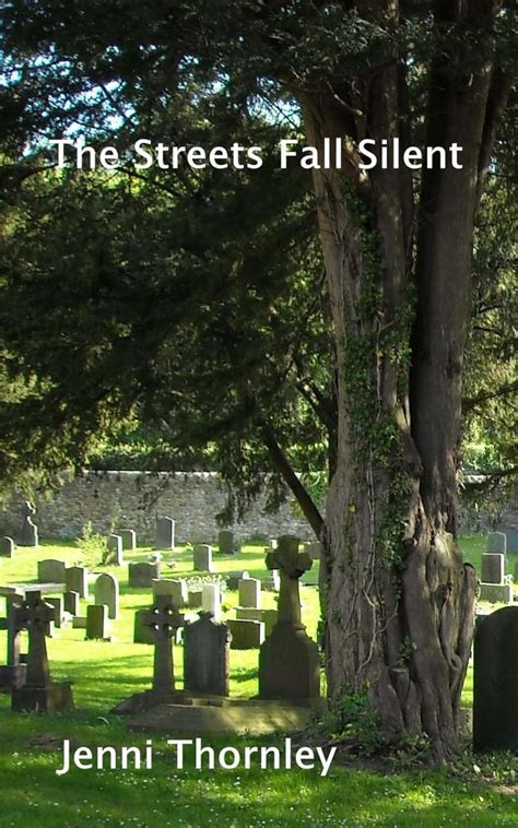 The Streets Fall Silent eBook : Thornley, Jenni: Amazon.in: Books