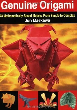 Buy Genuine Origami: 43 Mathematically-Based Models, From Simple to ...