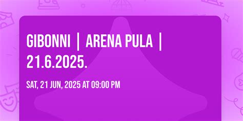 GIBONNI | ARENA PULA | 21.6.2025., Pula Arena, 21 June 2025 | AllEvents