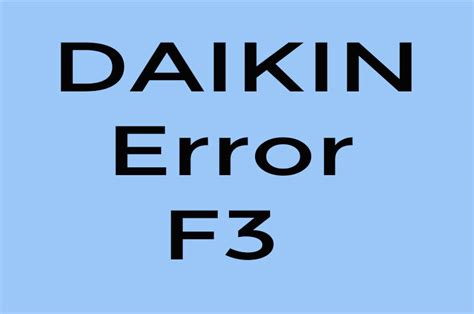 Daikin Mini Split F3 Error Code 的图像结果