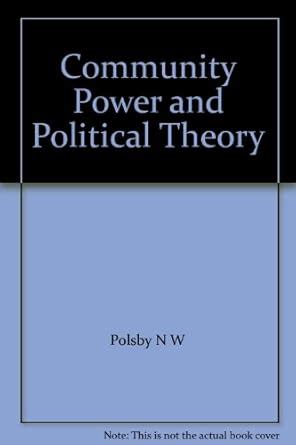 Community Power and Political Theory (Political Science Study) : Polsby ...