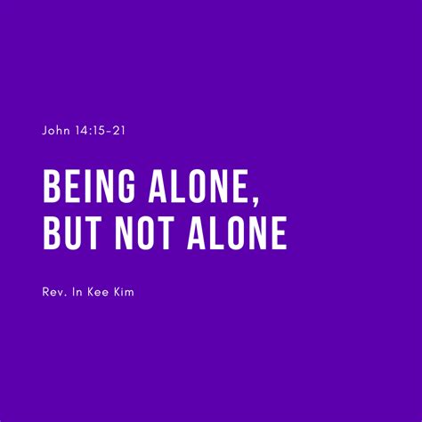 Being Alone, But Not Alone - St Timothy Presbyterian Church