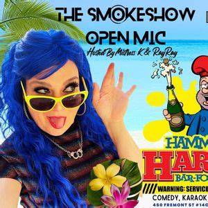 The SmokeShow Open Mic Thursdays Hammered Harrys, 450 Fremont Street ...