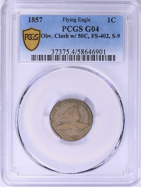 1857 Flying Eagle Cent Obv. Clash w/ 50C, FS-402, S-2 PCGS G-04 (Item ...