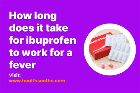 How Long Does It Take For Ibuprofen To Work?