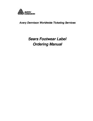 Avery Dennison Sears Footwear Label Ordering Manual 2005-2026 - Fill ...