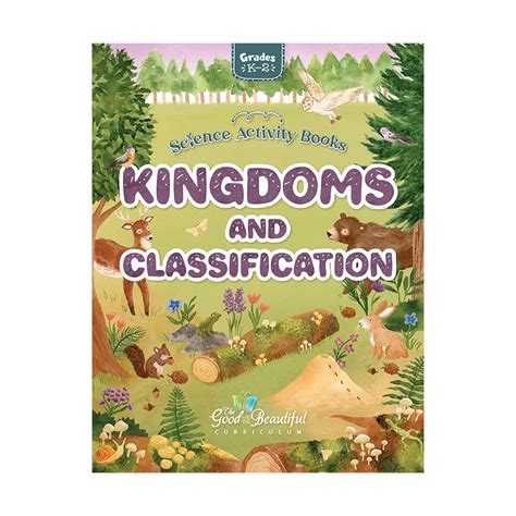 Kingdoms and Classification: Science Activity Book – The Good and the ...