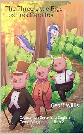 The Three Little Pigs / Los Tres Cerditos: Codeswitch Castellano ...