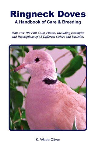 Ringneck Doves: A Handbook of Care and Breeding : K. Wade Oliver ...