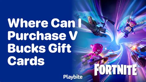 Where Can I Purchase V-Bucks Gift Cards? - Playbite