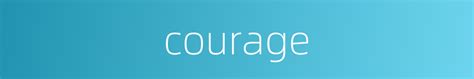 courage的近义词_courage的反义词_courage的同义词 - 相似词查询