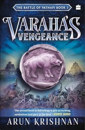 Varahas Vengeance: The Battle of Vathapi Book 2 eBook : Arun Krishnan ...