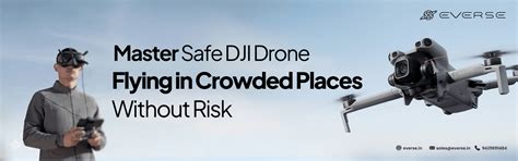 How to Fly DJI Drones Safely in Crowded Places | Expert Safety Guide
