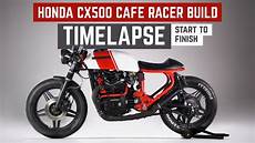 Build Cafe Racer Honda Cx by Honda Cx500 Cafe Racer Build Time Lapse Build Cafe Racer Honda Cx