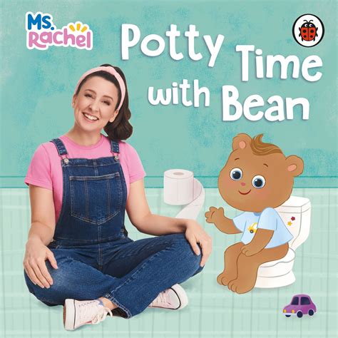 Ms Rachel: Potty Time with Bean by Monique Dong - Penguin Books Australia