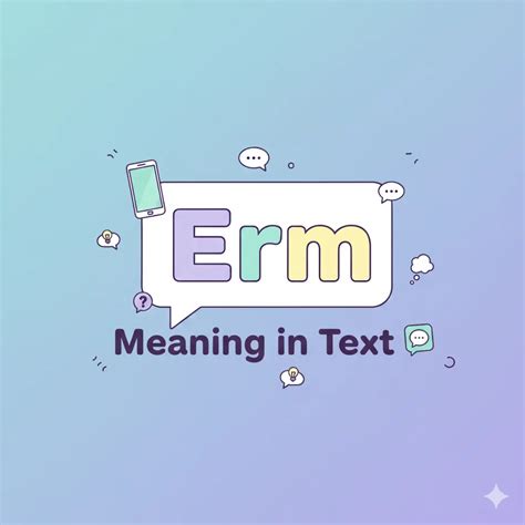 What Does Erm Mean? Real Chat Examples + Usage Rules 💬