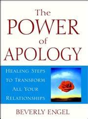 Buy The Power of Apology: Healing Steps to Transform All Your ...