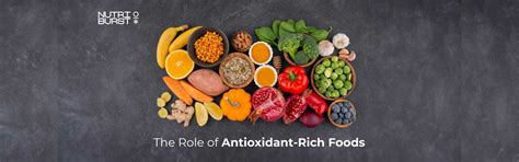 Eating for Health: The Role of Antioxidant-Rich Foods – Nutriburstindia