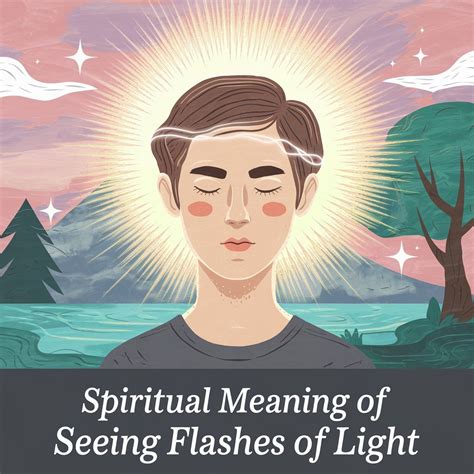 14 Spiritual Meanings of Seeing Flashes of Light: Divine Messages