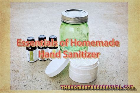 Essentials of Homemade Hand Sanitizer - The Homestead Survival