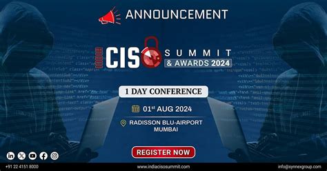 India CISO Summit & Awards 2024 ( 5th Annual ), Radisson Blu Mumbai ...