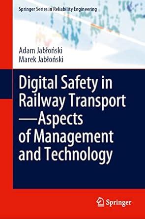 Digital Safety in Railway Transport-Aspects of Management and ...