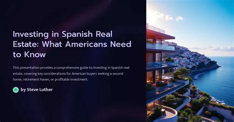 Investing in Spanish Real Estate: What Americans Need to Know