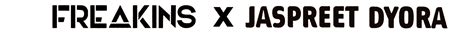 Freakins x Jaspreet