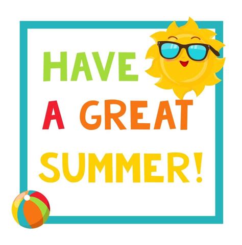 Have A Great Summer Vacation