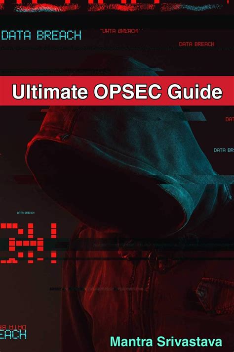 Ultimate OPSEC Guide by Mantra Srivastava | Goodreads
