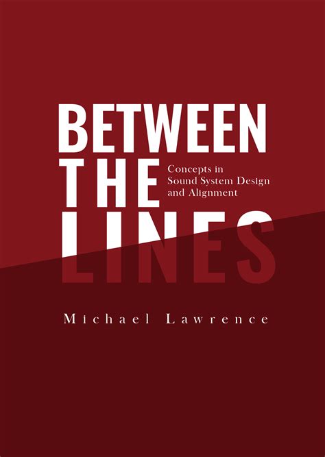 Between the Lines Book - Michael Lawrence — Precision Audio Services