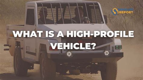 What is a High-Profile Vehicle? (Explained)