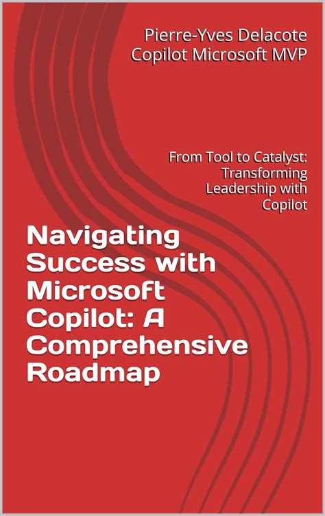 Navigating Success with Microsoft Copilot: A Comprehensive Roadmap ...