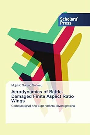 Buy Aerodynamics of Battle-Damaged Finite Aspect Ratio Wings ...